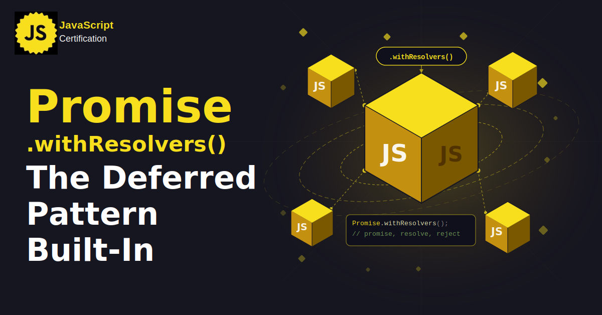 Promise.withResolvers(): The Deferred Pattern Built-In