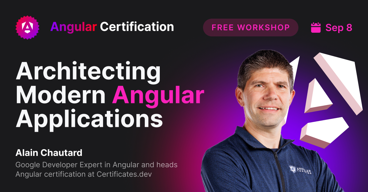 Free Workshop -  Architecting Modern Angular Applications