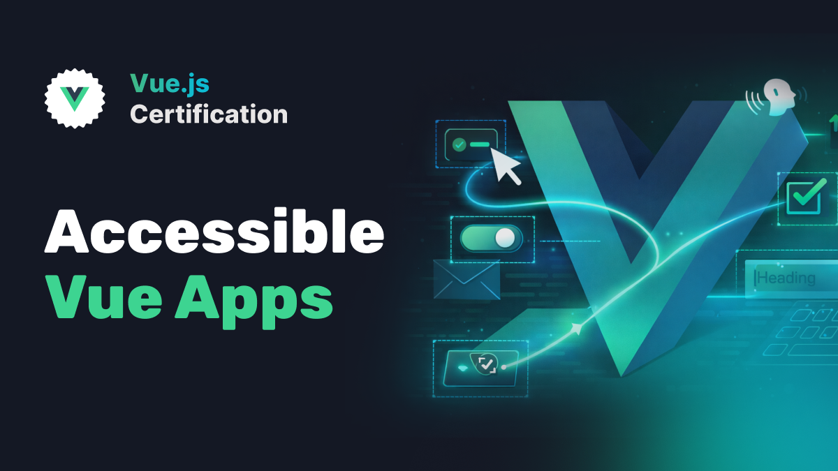 Accessible Vue Apps