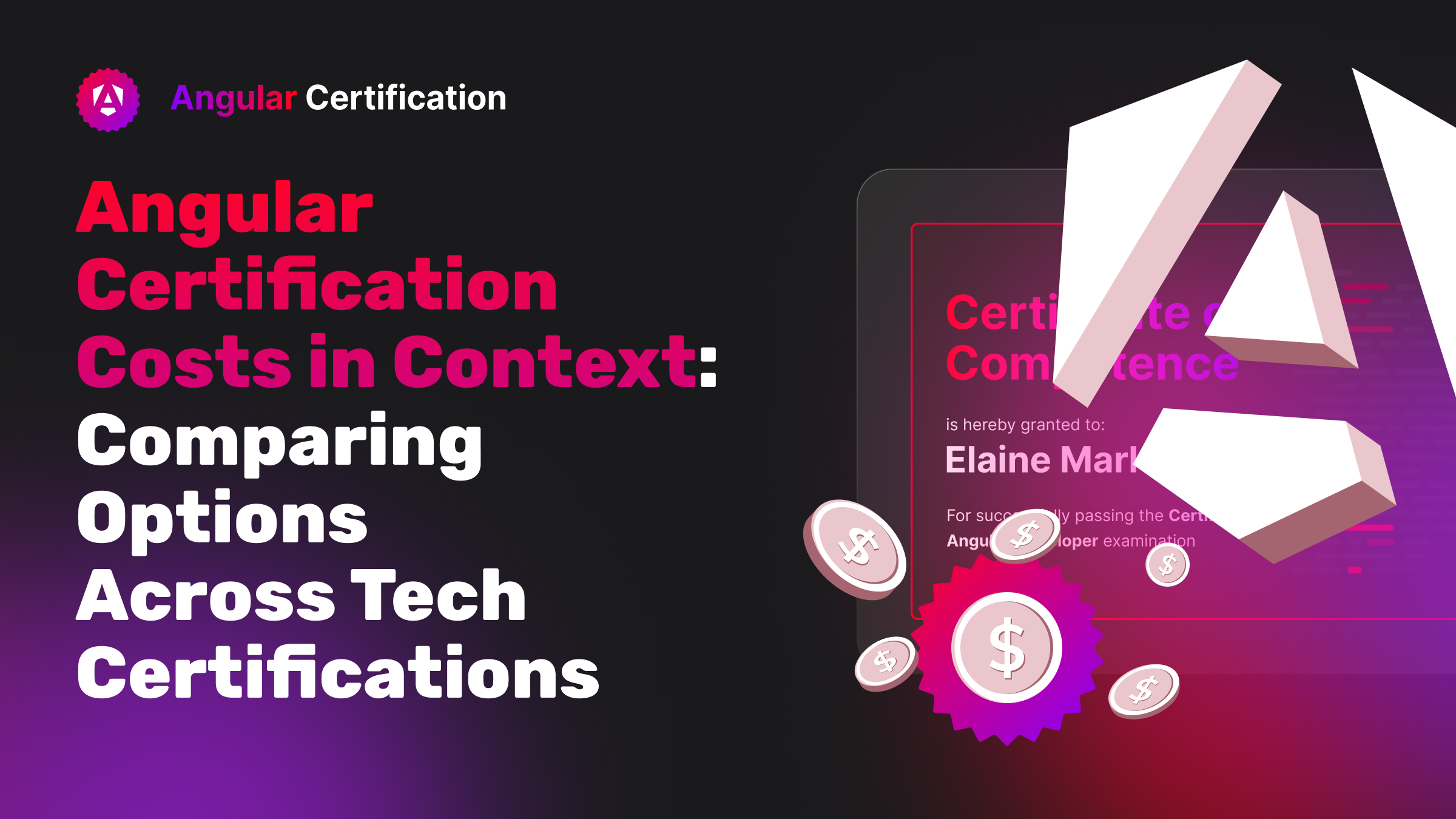 Angular Certification Costs in Context: Comparing Options Across Tech Certifications