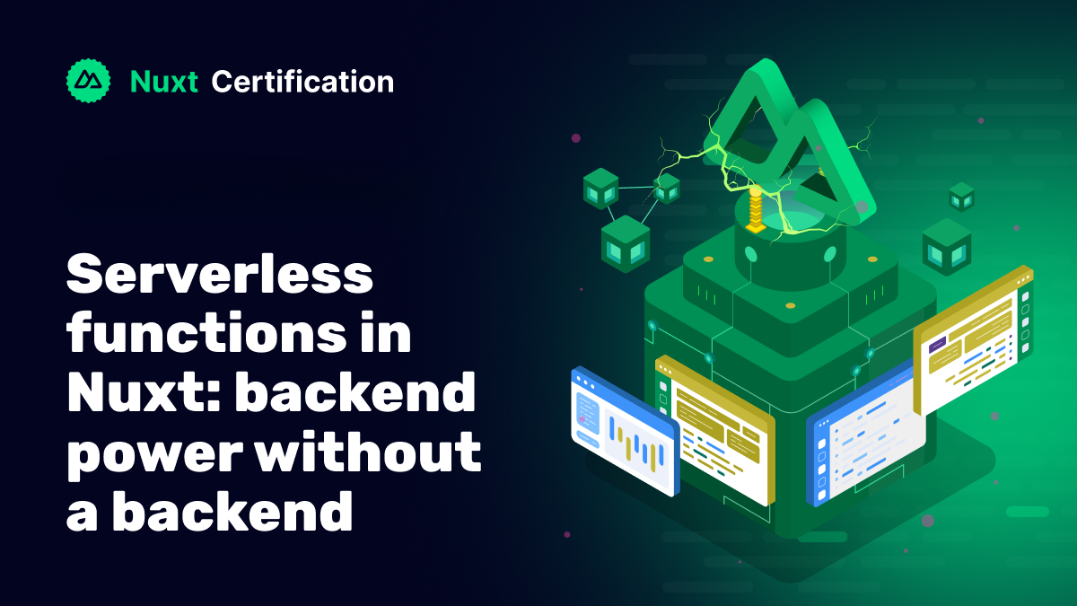 Serverless functions in Nuxt: backend power without a backend
