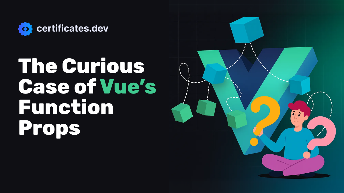 The Curious Case of Vue’s Function Props