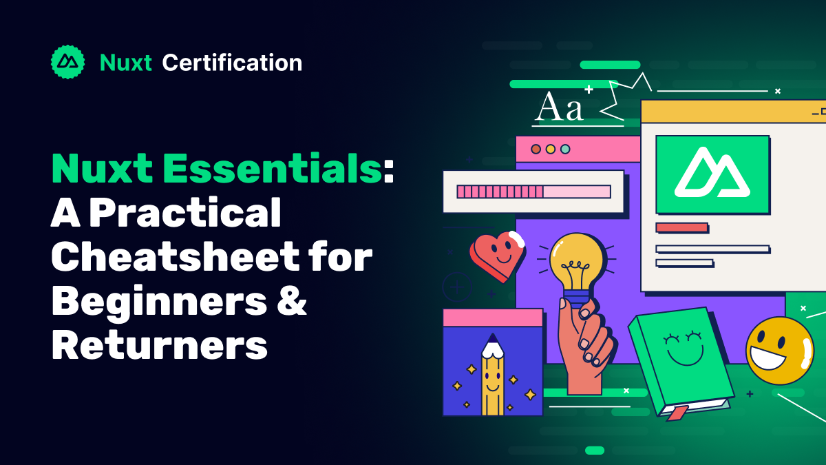 Nuxt Essentials: A Practical Cheatsheet for Beginners & Returners