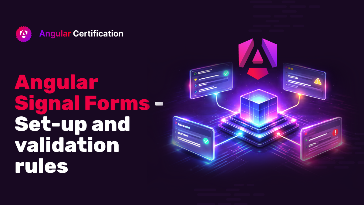 Angular Signal Forms — Set-up and validation rules