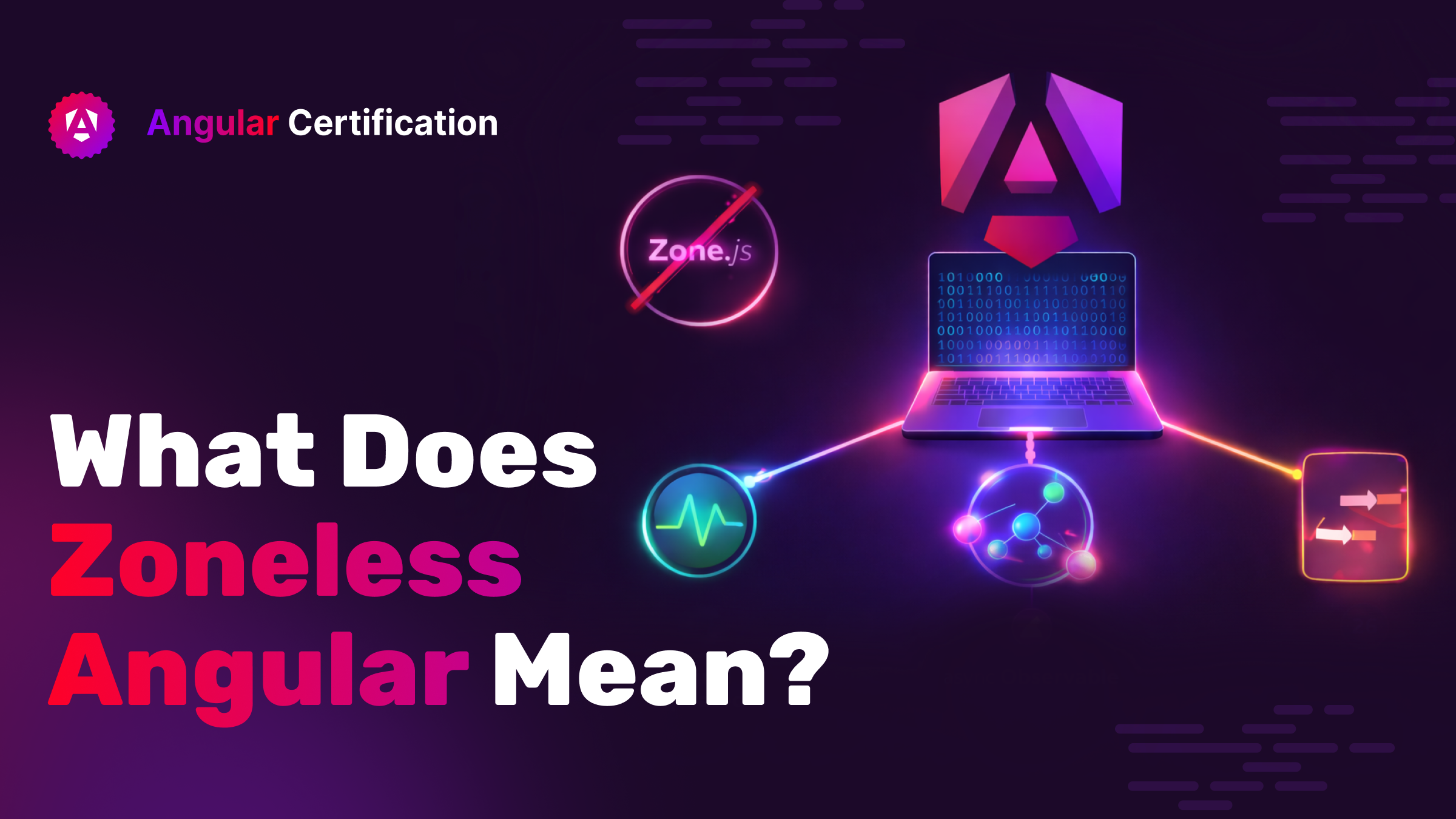 What Does Zoneless Angular Mean?