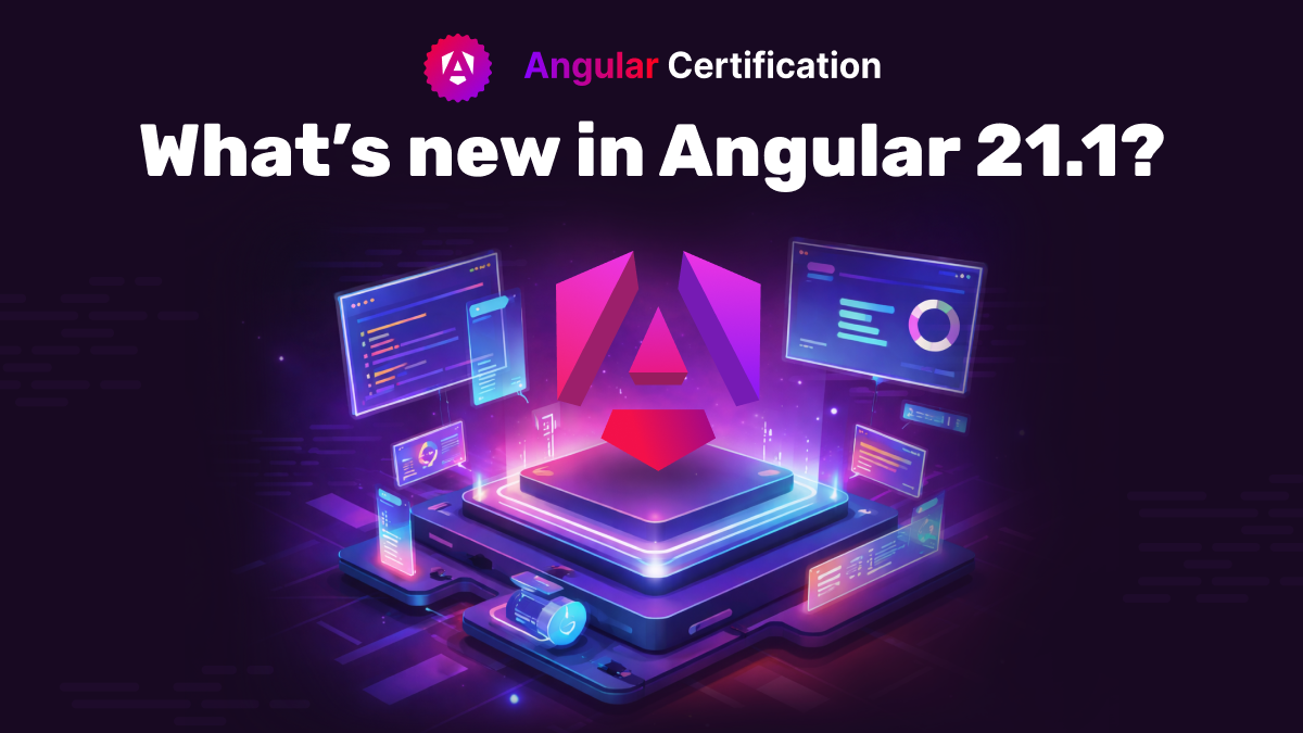 What’s new in Angular 21.1?
