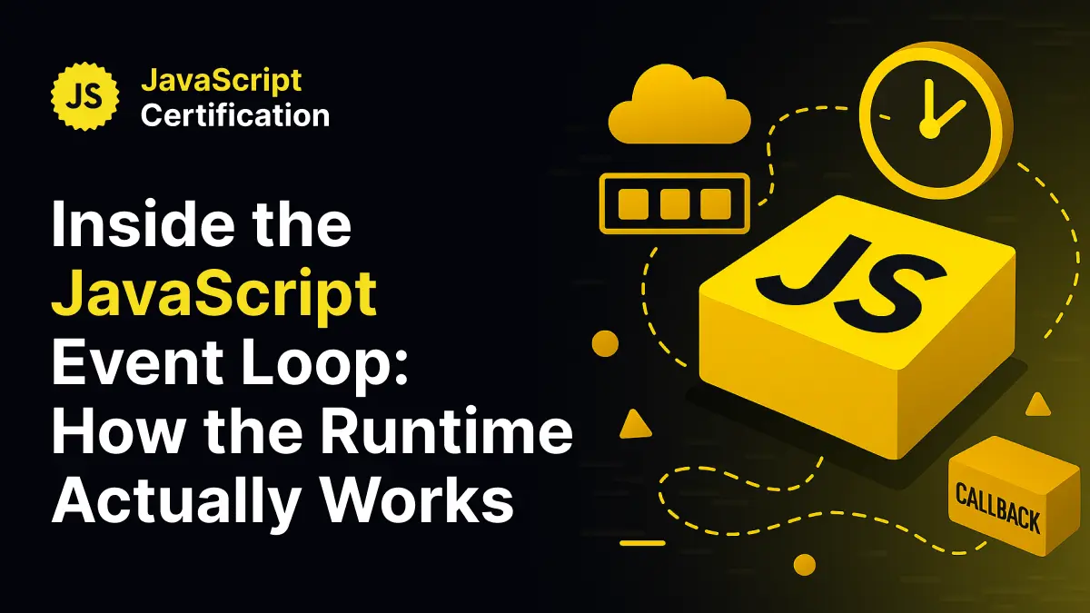 Inside the JavaScript Event Loop: How the Runtime Actually Works