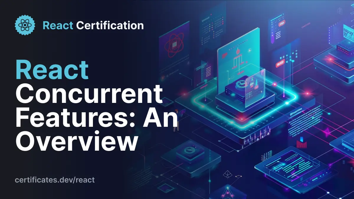 React Concurrent Features: An Overview